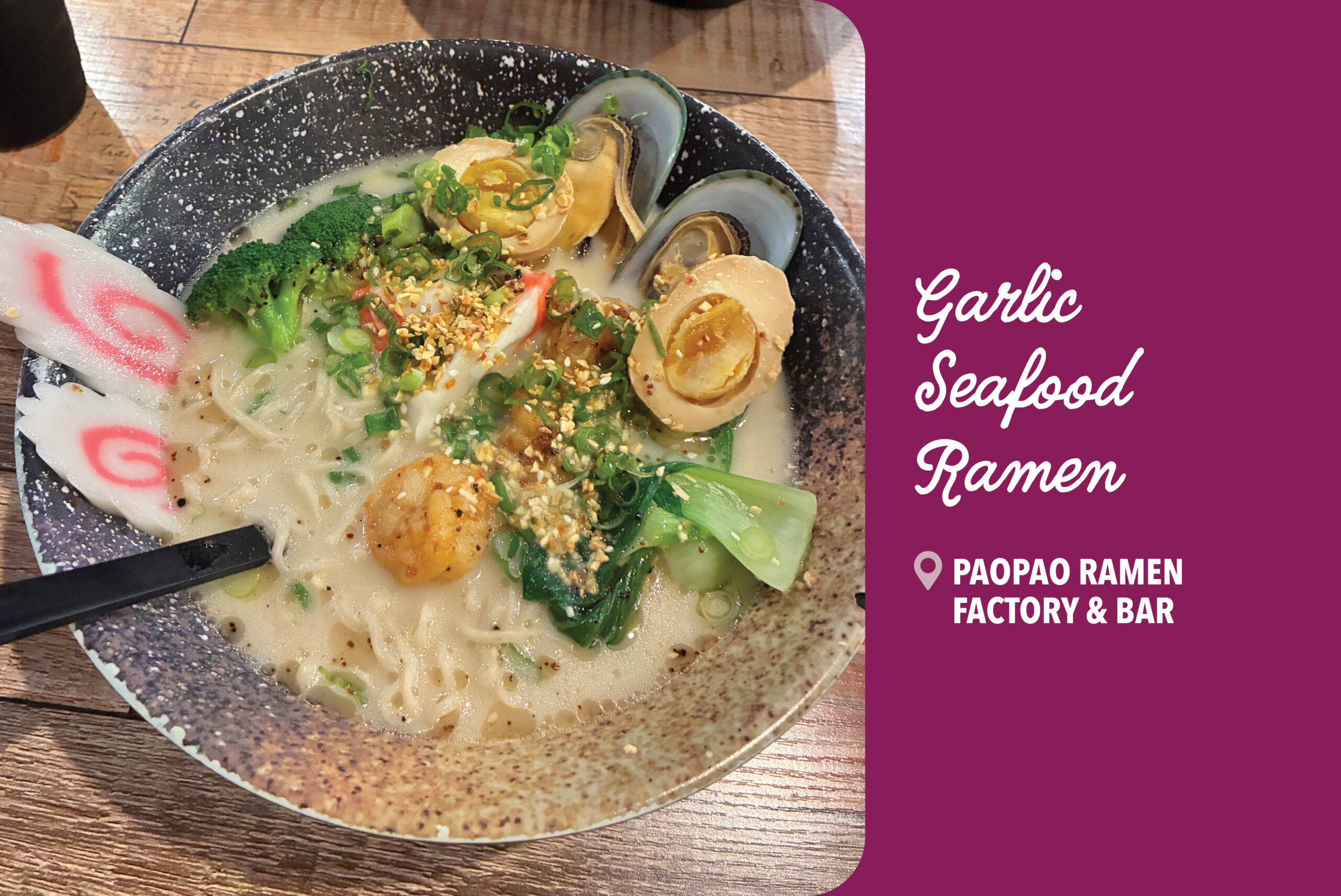 Seafood Garlic Ramen from PaoPao Factory Ramen