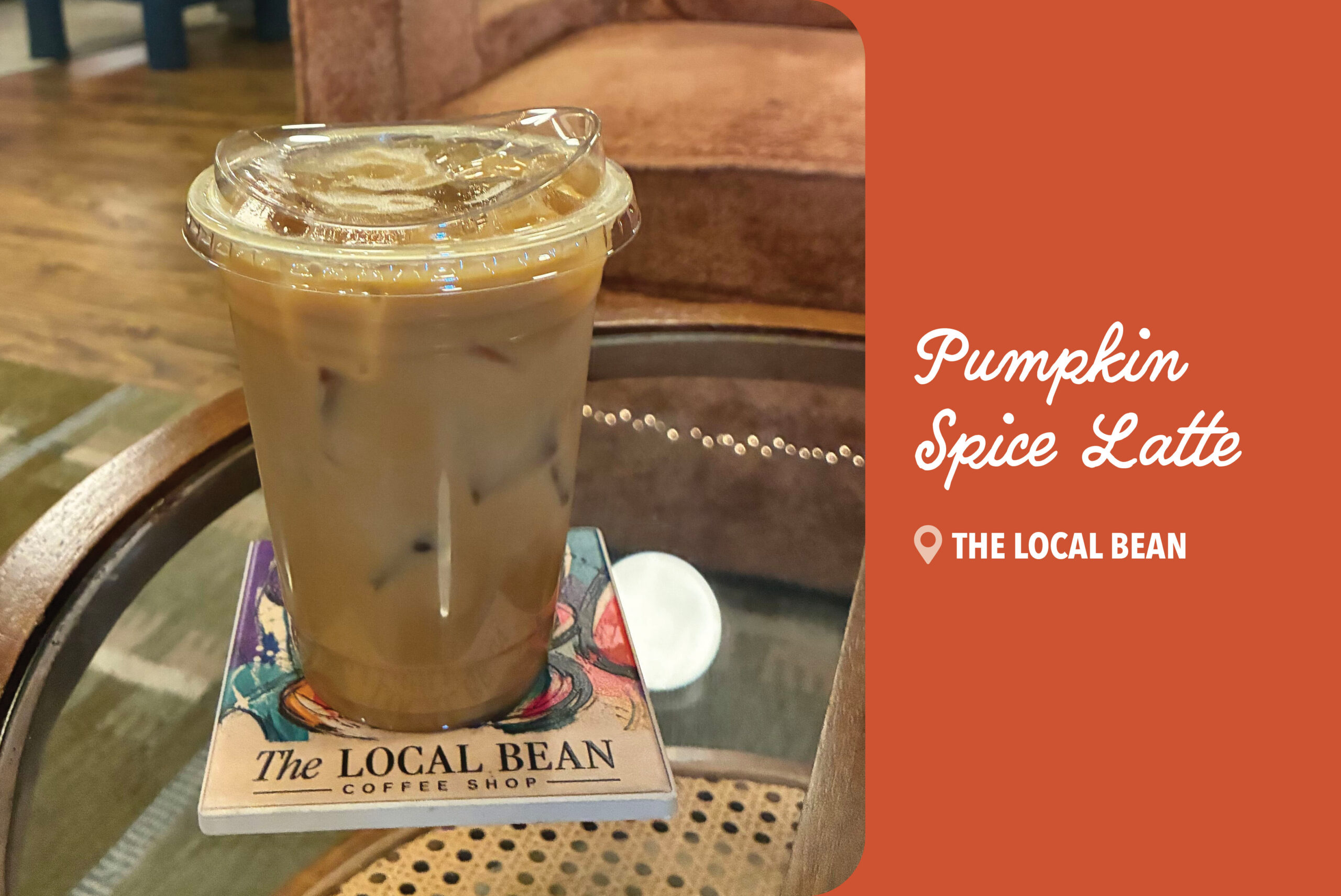 Pumpkin Spice Latte From The Local Bean